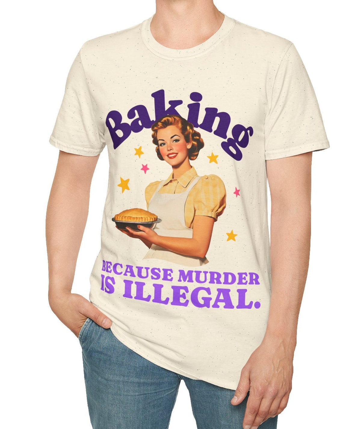 Person wearing a t-shirt with a graphic and text 'Baking Because Murder is Illegal' on a white background