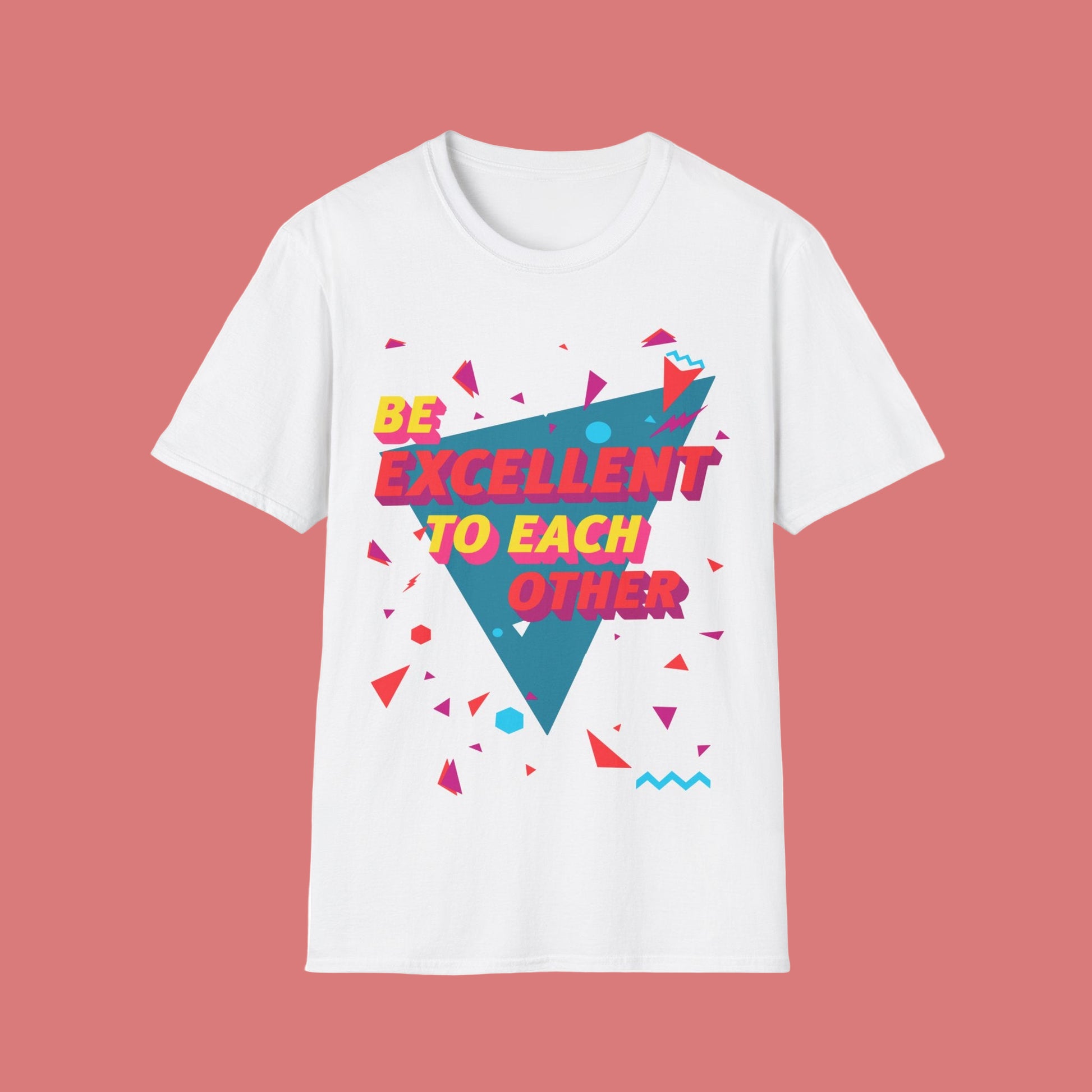 t-shirt with colourful geometric design and Be Excellent to each other text 