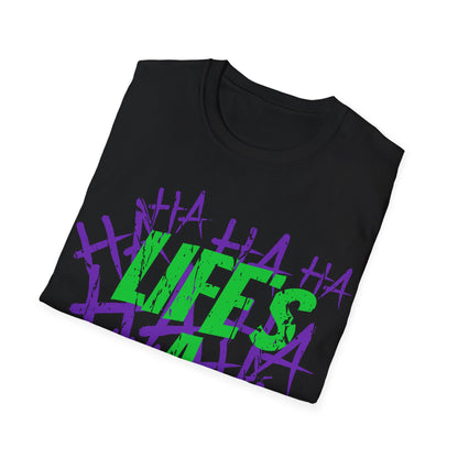 Folded Black t-shirt with colourful text design Green, Life's A Joke with purple HA HA HA HA on a white background