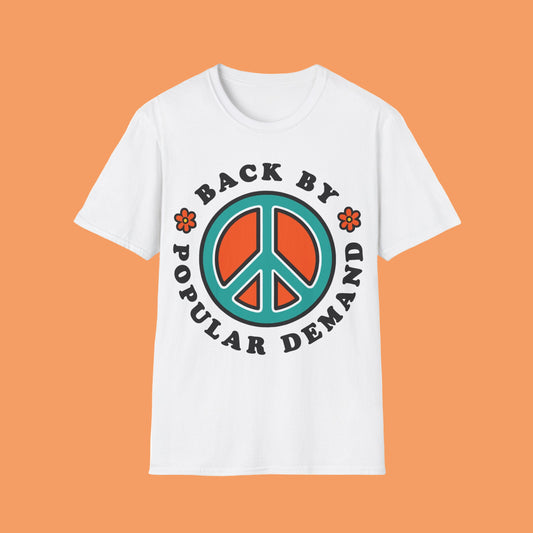 White t-shirt with peace symbol and text Back By Popular Demand 