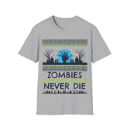 Gray t-shirt with zombie-themed graphic and 'Zombies Never Die' text on a white background