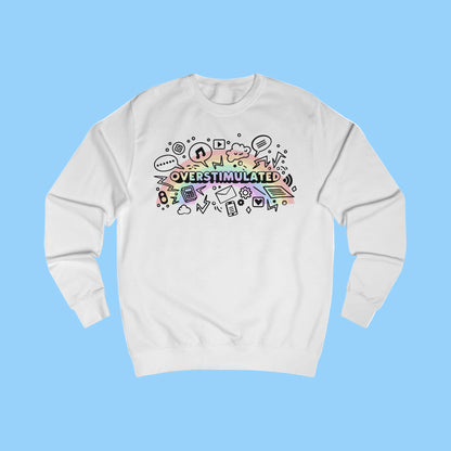 White sweatshirt with colorful 'OVERSTIMULATED' design on a white background