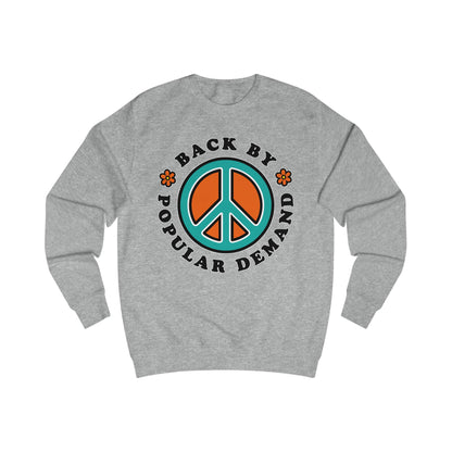 70s vibe grey sweatshirt with peace sign, flowers design and text Back By Popular Demand around 