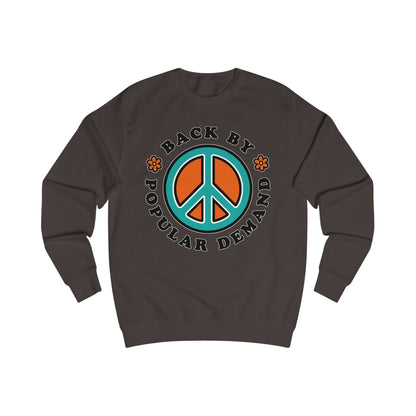 70s vibe brown sweatshirt with peace sign, flowers design and text Back By Popular Demand around 