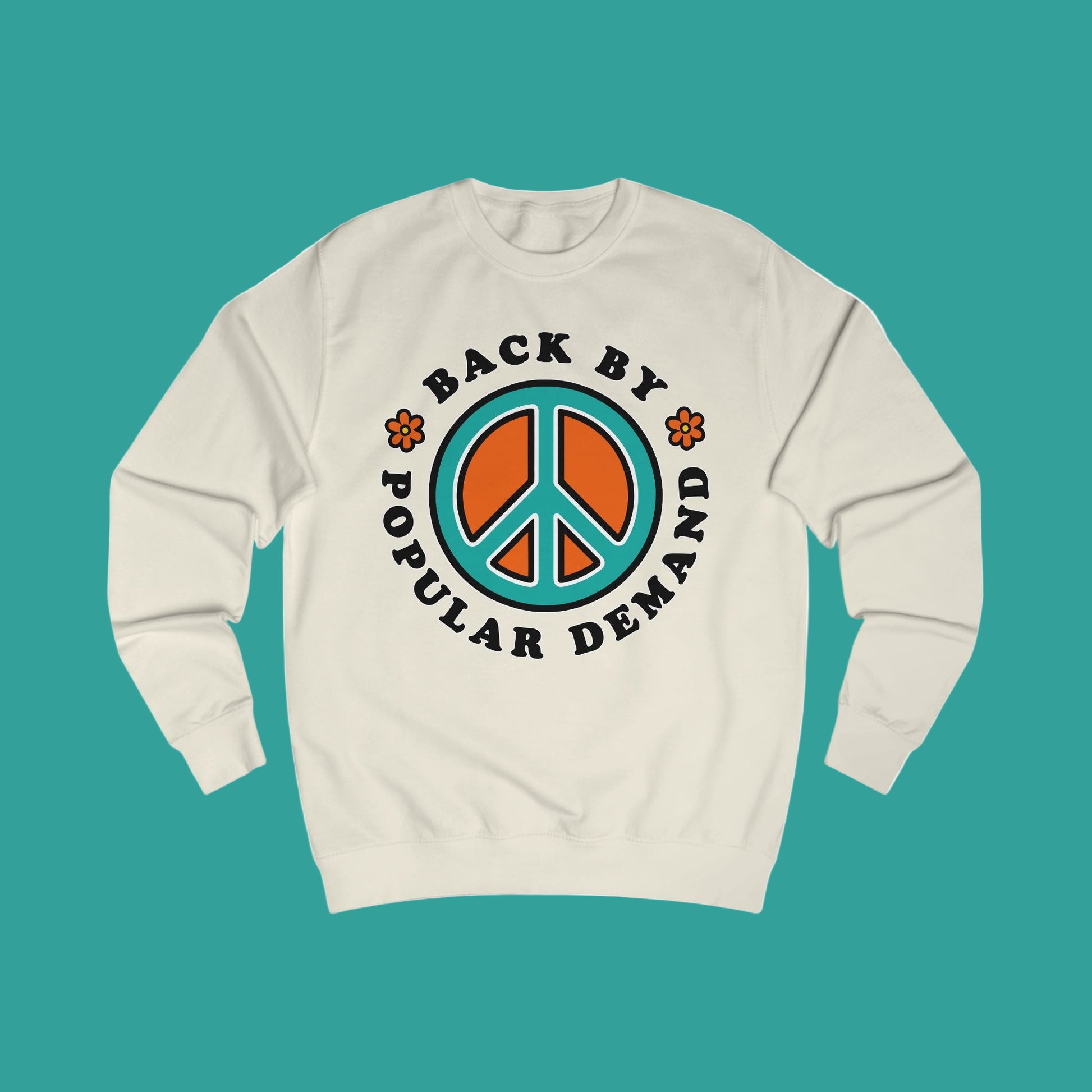 Beige sweatshirt with peace symbol and text 'Back by Popular Demand' on a white background