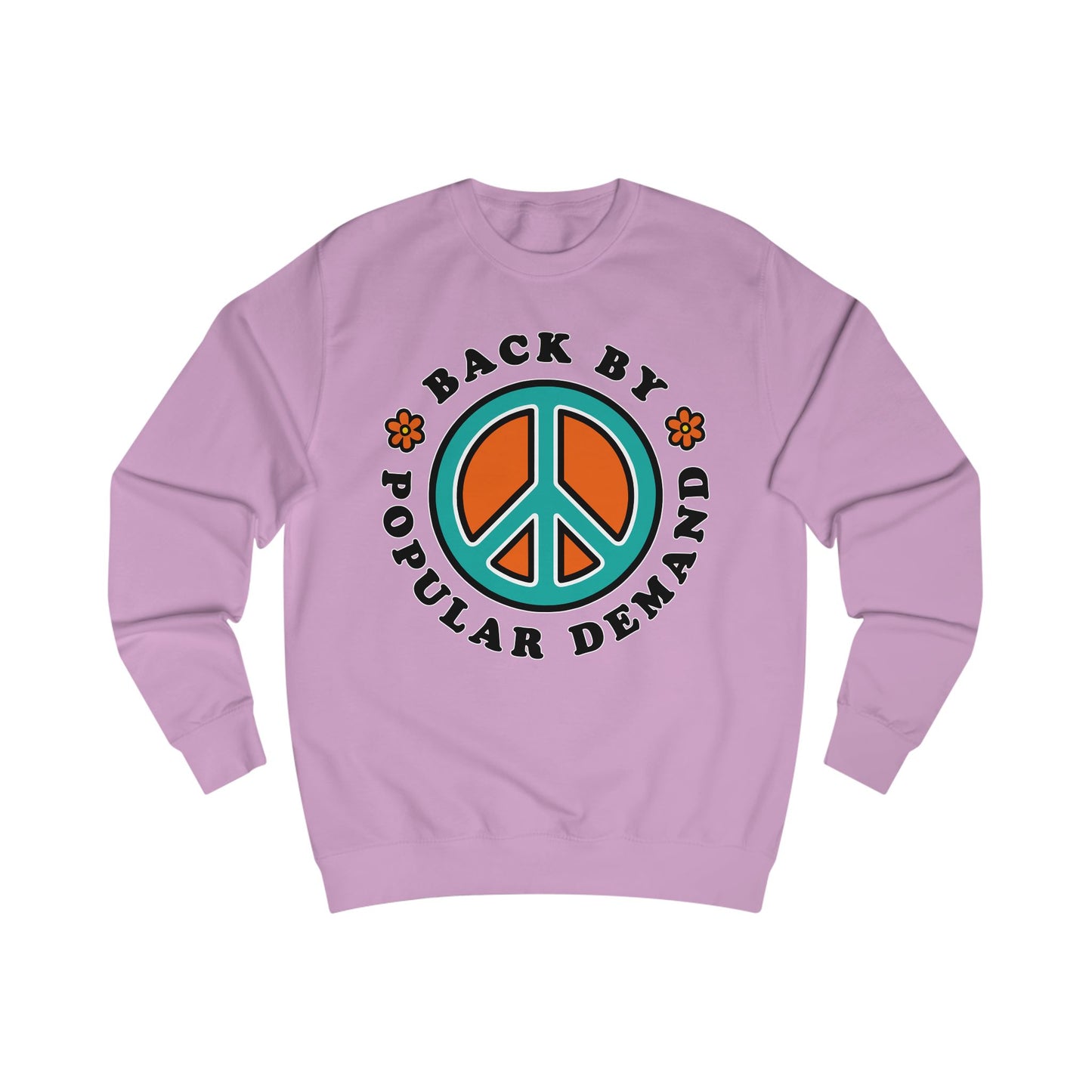 70s vibe lilac sweatshirt with peace sign, flowers design and text Back By Popular Demand around 