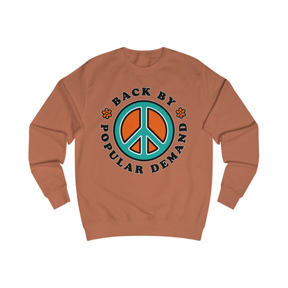 70s vibe sweatshirt with peace sign, flowers design and text Back By Popular Demand around 