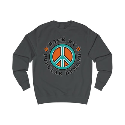 70s vibe Grey sweatshirt with peace sign, flowers design and text Back By Popular Demand around 