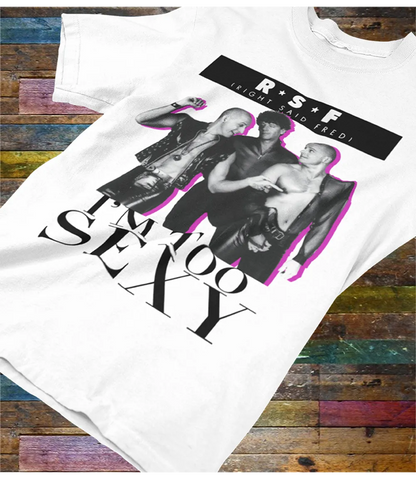 I'm Too Sexy Unisex T-Shirt 90s Pop Band