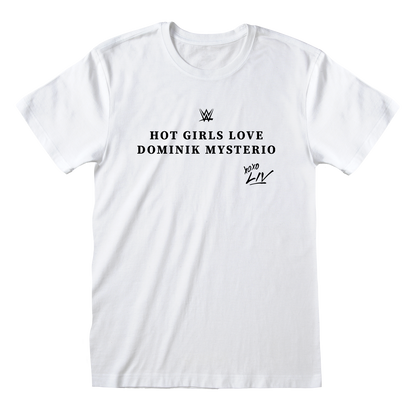 WWE - Hot Girls Love Dominik Mysterio White T-Shirt