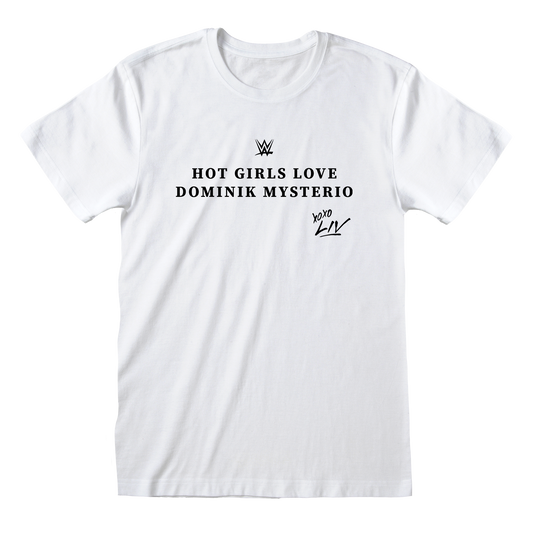 WWE - Hot Girls Love Dominik Mysterio White T-Shirt